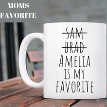 Load image into Gallery viewer, Personalized Funny Favorite Child Mug