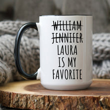 Load image into Gallery viewer, Personalized Funny Favorite Child Mug